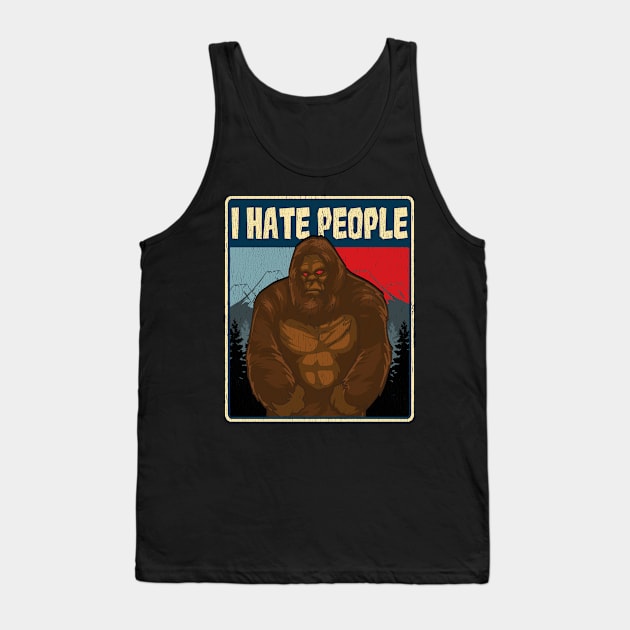 BigfootI Hate People Funny Camping Pun Nature Tank Top by theperfectpresents